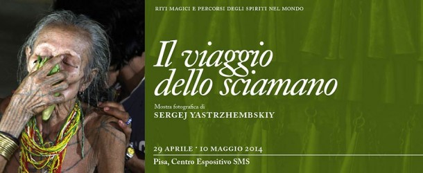 Il viaggio dello sciamano – Pisa, Centro SMS