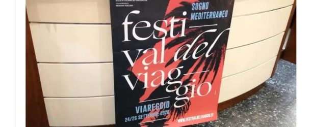 L’apertura del Festival del Viaggio 2020 a Viareggio – Toscana Today